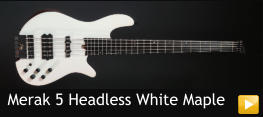 Merak 5 Headless White Maple