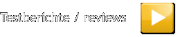 Testberichte / reviews