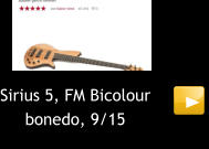 Sirius 5, FM Bicolour      bonedo, 9/15