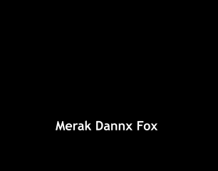 Merak Dannx Fox