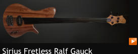 Sirius Fretless Ralf Gauck