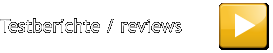 Testberichte / reviews
