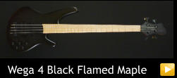 Wega 4 Black Flamed Maple