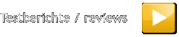 Testberichte / reviews