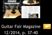 Guitar Fair Magazine     12/2014, p. 37-40